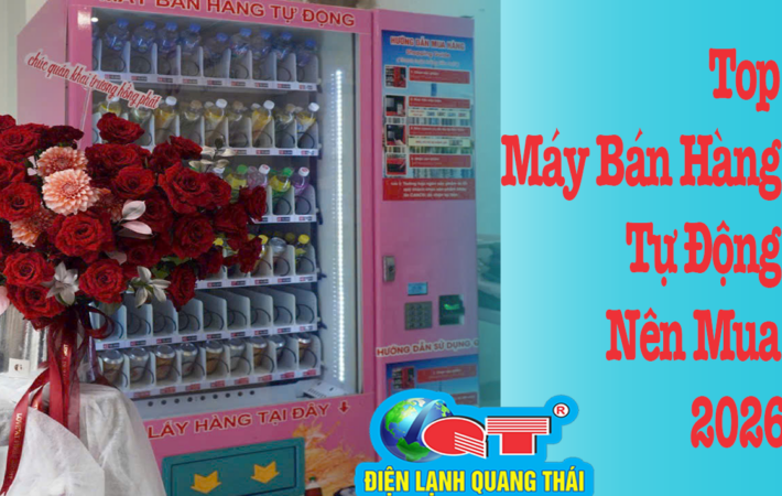 Top Máy bán hàng tự động nên mua 2026